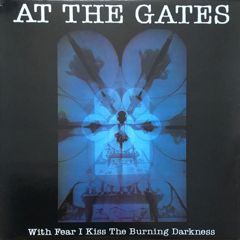 At The Gates - With Fear I Kiss The Burning Darkness LP