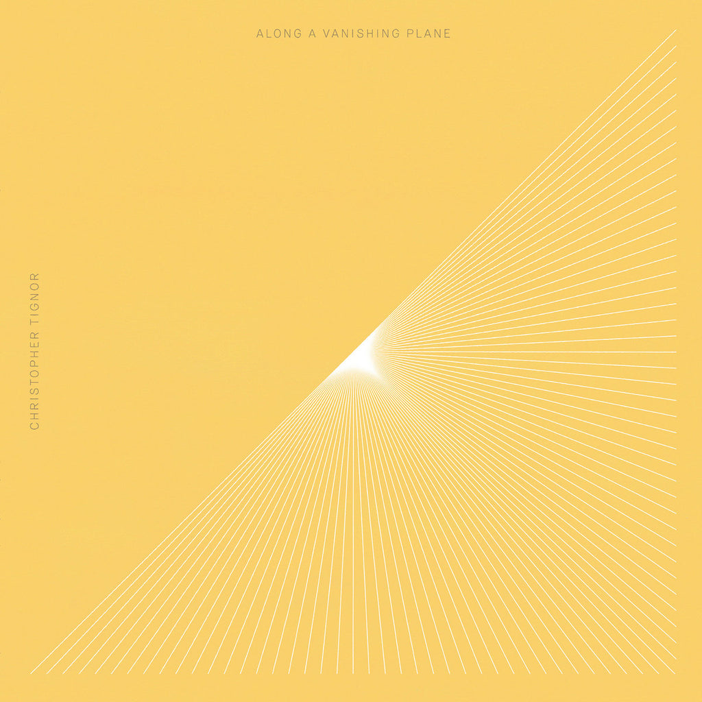 Christopher Tignor - Along A Vanishing Plane 2LP