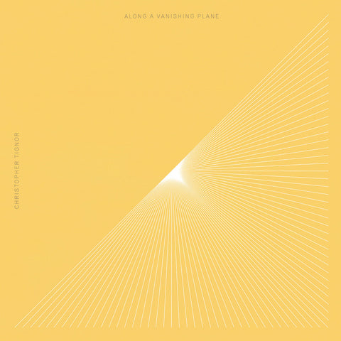 Christopher Tignor - Along A Vanishing Plane 2LP