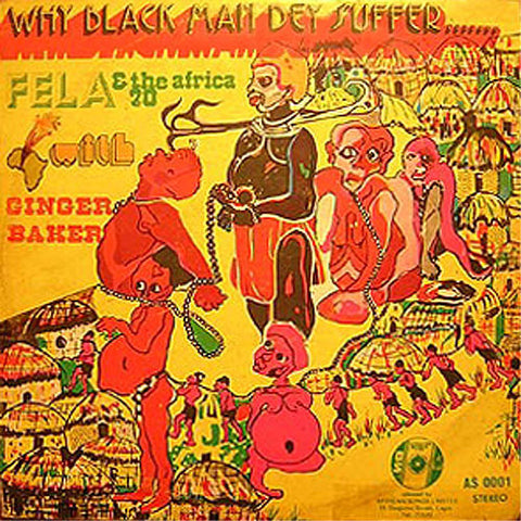 Fela Kuti - Why Black Man Dey Suffer LP