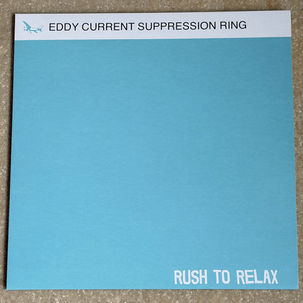Eddy Current Suppression Ring - Rush To Relax LP