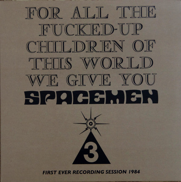 Spacemen 3 - For All The Fucked-Up Children Of This World... LP