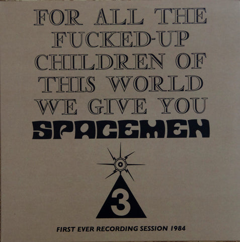 Spacemen 3 - For All The Fucked-Up Children Of This World... LP