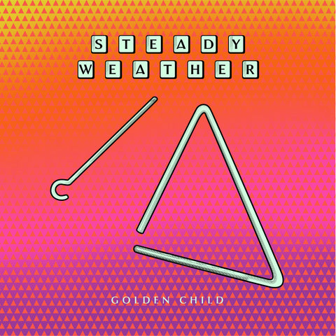 Steady Weather - Golden Child LP