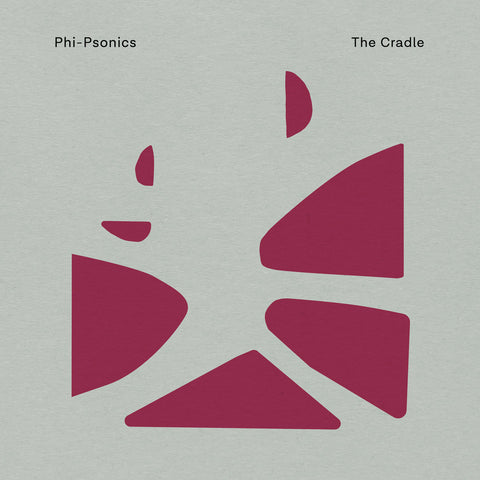Phi-Psonics - The Cradle 2LP