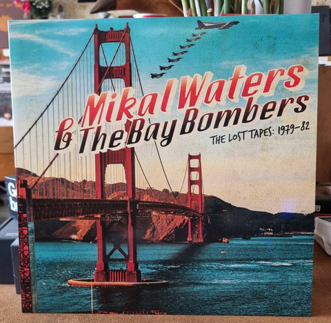 Mikal Waters and the Bay Bombers - The Lost Tapes 1979-82