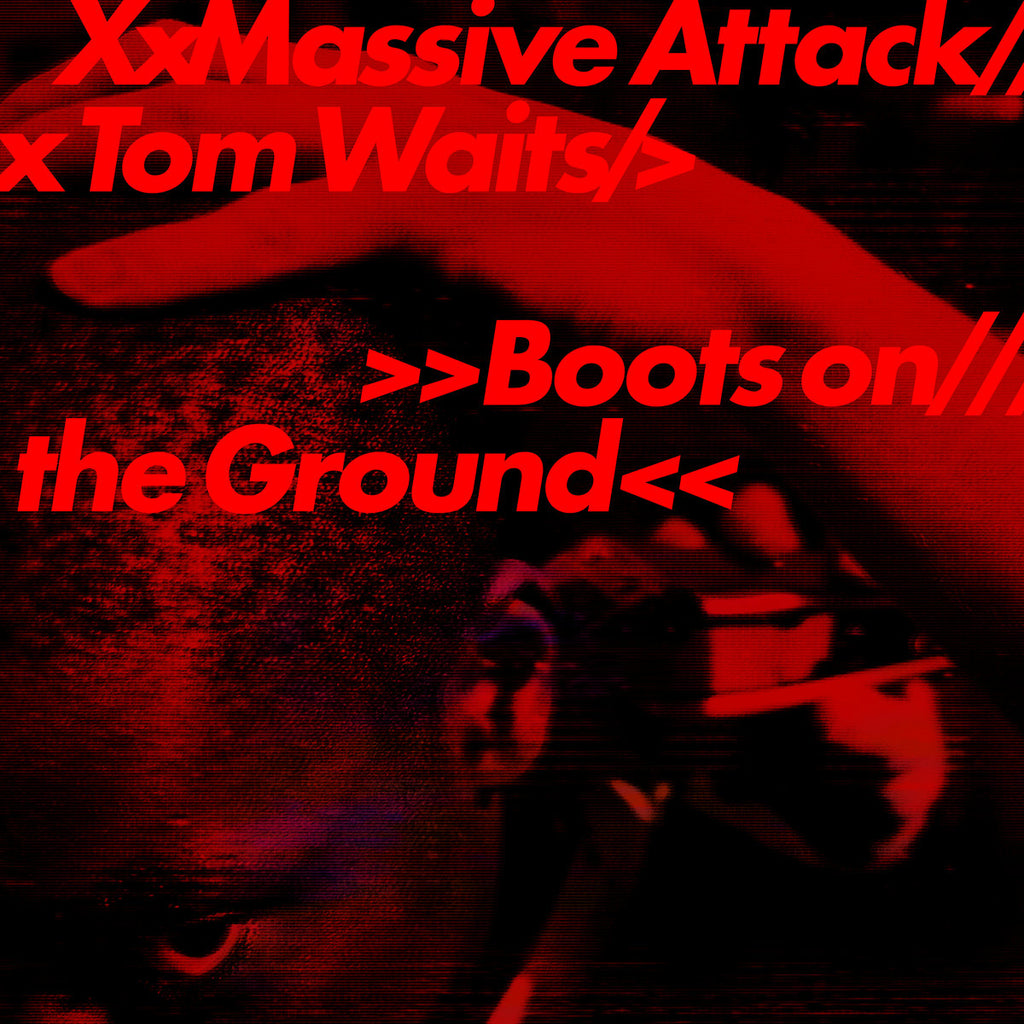 Massive Attack & Tom Waits - Boots on the Ground 12"