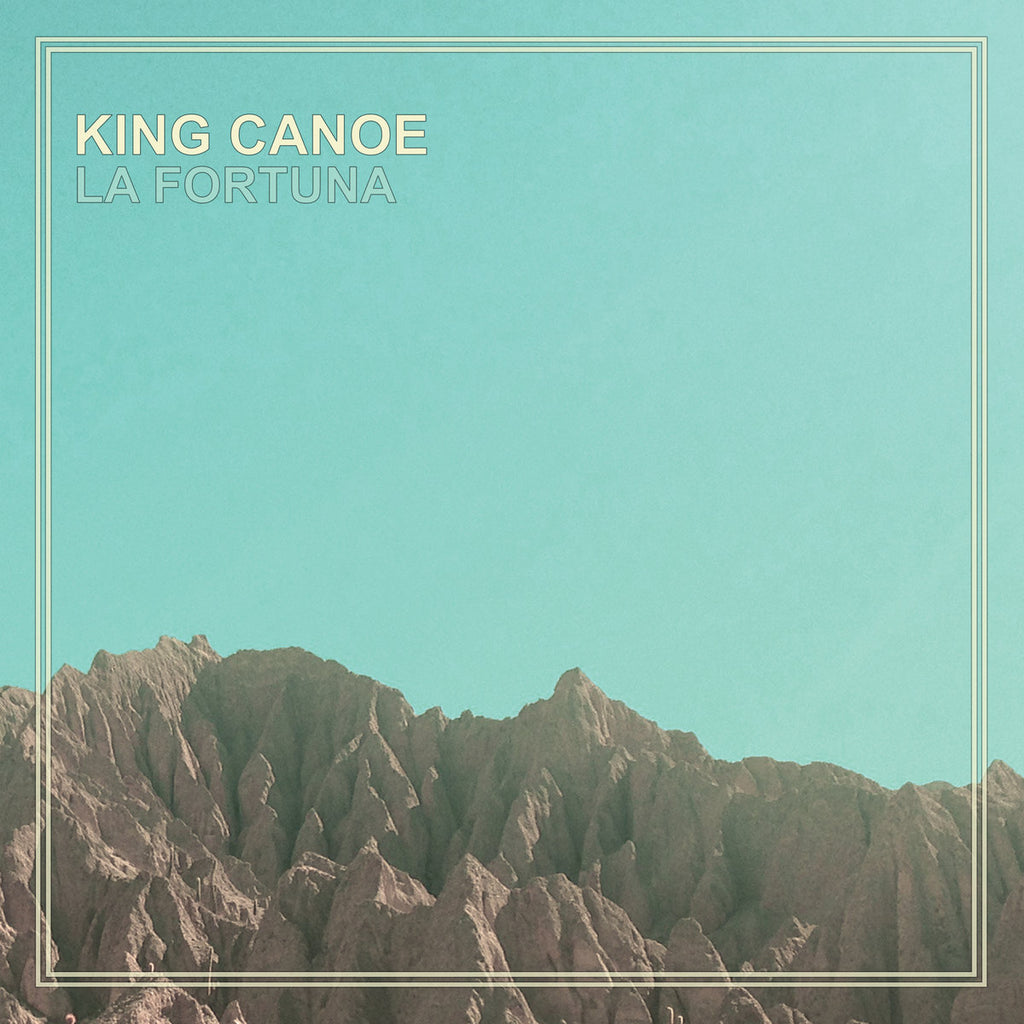 King Canoe - La Fortuna LP