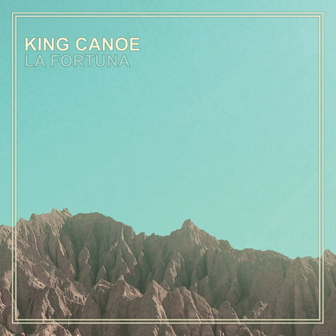 King Canoe - La Fortuna LP