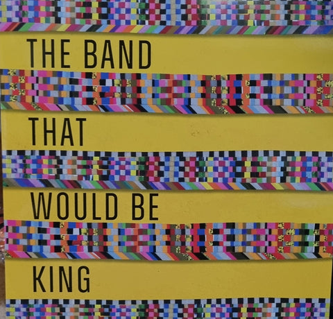 Band That Would Be King - The Band That Would Be King LP