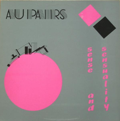 Au Pairs - Sense And Sensuality LP