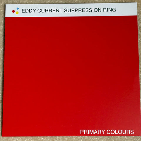 Eddy Current Suppression Ring - Primary Colours LP