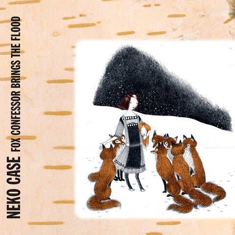 Neko Case - Fox Confessor Brings The Flood LP