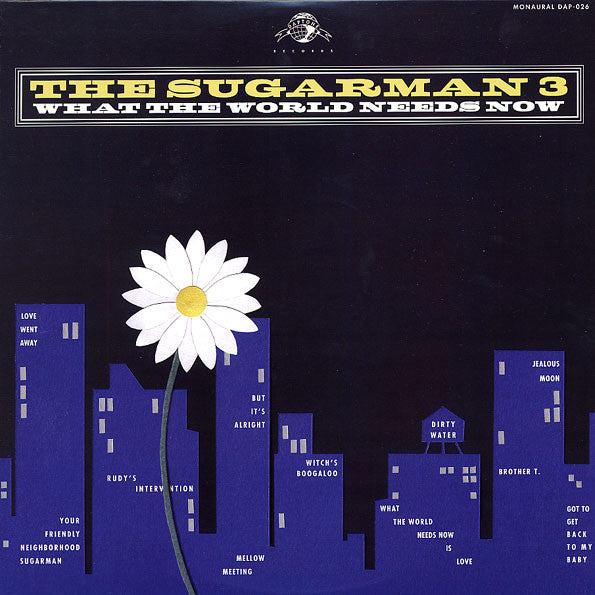 The Sugarman 3 - What The World Needs Now LP