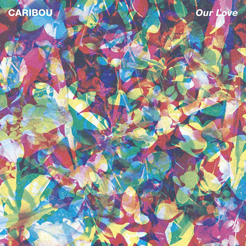 Caribou - Our Love LP