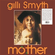 Gilli Smyth - Mother LP