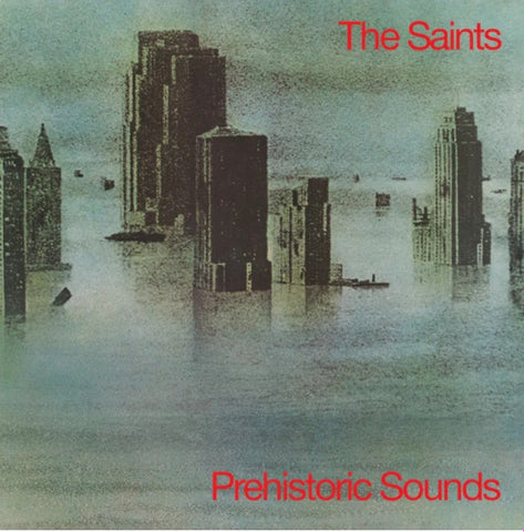 The Saints - Prehistoric Sounds LP