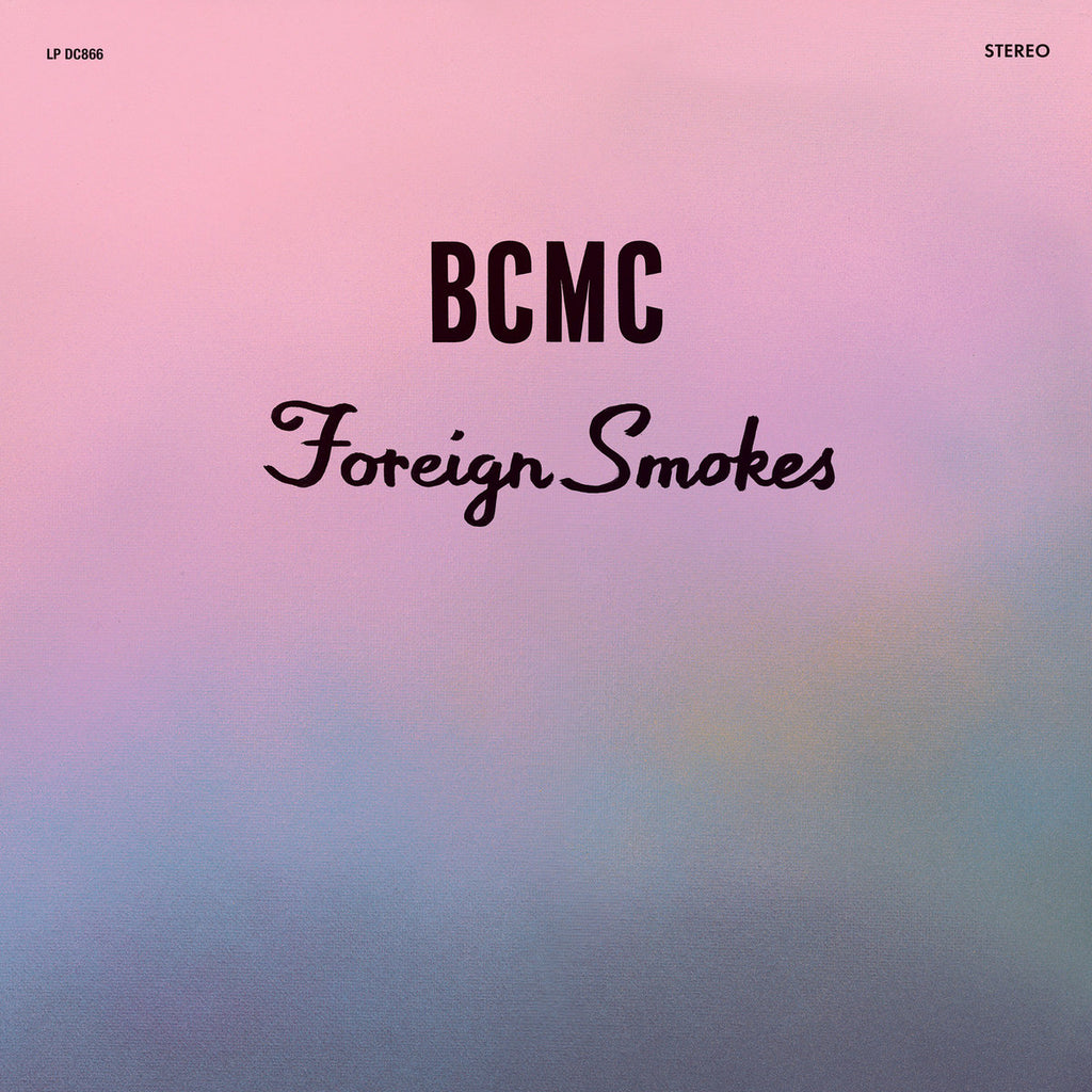 BCMC - Foreign Smokes LP