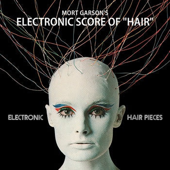 Mort Garson - Electronic Hair Pieces LP