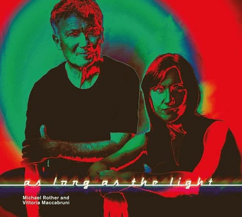 Michael Rother and Vittoria Maccabruni - As Long as the Light LP