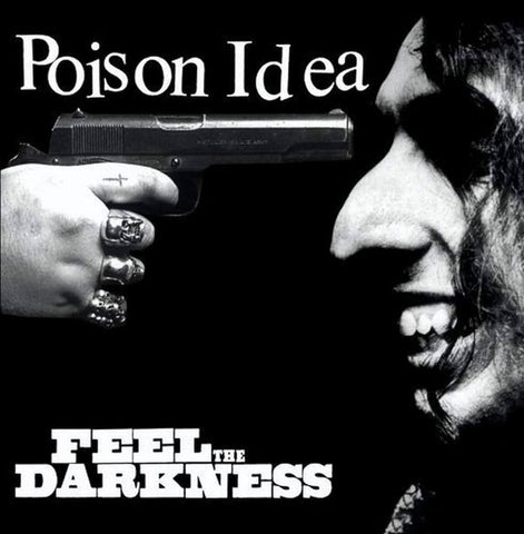 Poison Idea - Feel the Darkness 2LP