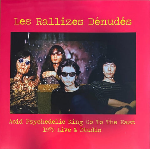 Les Rallizes Denudes - Acid Psychedelic King Go TO the East LP