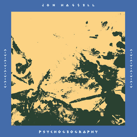 Jon Hassell - Psychogeorgraphy 2LP