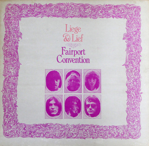 Fairport Convention - Liege & Lief LP