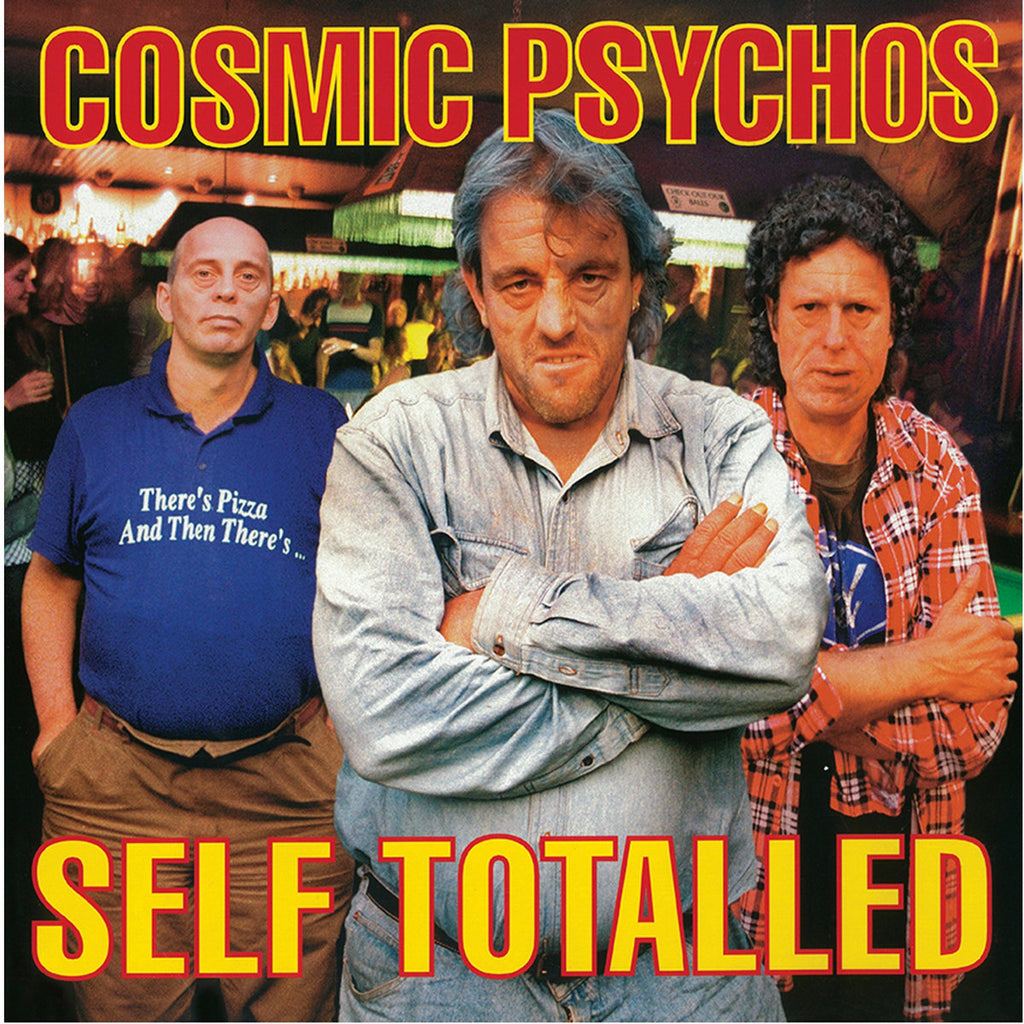 Cosmic Psychos - Self Totalled LP