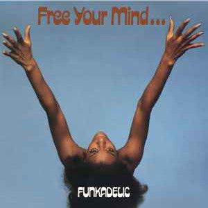 Funkadelic - Free Your Ass... And Your Mind Will Follow LP
