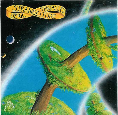 Ozric Tentacles - Strangeitude LP