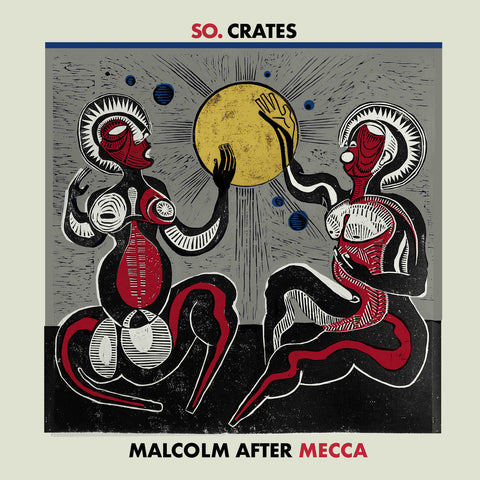 So. Crates - Malcom After Mecca 2LP