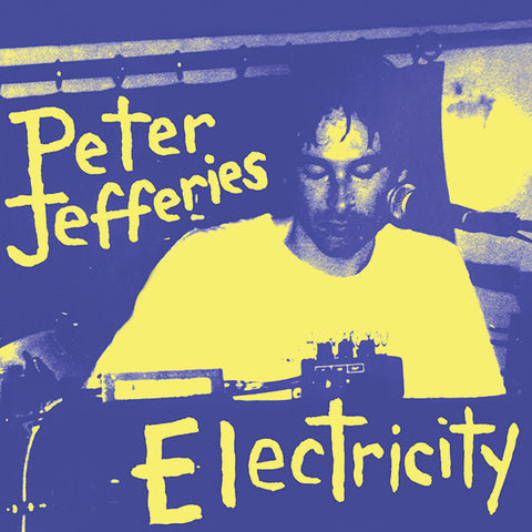 Peter Jefferies - Electricity 2LP