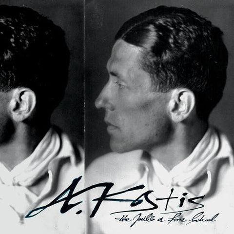 A. Kostis - The Jail's A Fine School LP