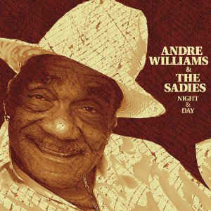 Andre Williams and the Sadies - Night and Day LP