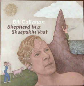 Bill Callahan - Shepherd In A Sheepskin Dress 2LP