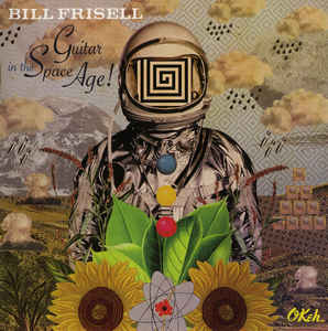 Bill Frisell - Guitar In the Space Age! LP