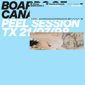 Boards Of Canada - Peel Session TX 21/07/98 LP
