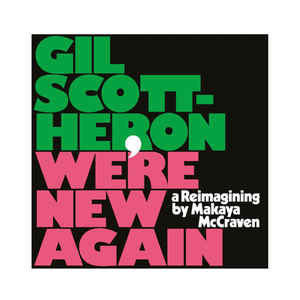 Gil Scott-Heron / Makaya McCraven - We're New Again LP