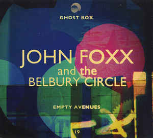 John Foxx & The Belbury Circle - Empty Avenues 10"