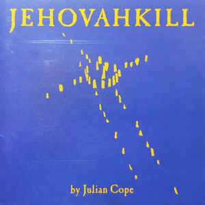 Julian Cope - Jehovakill 2LP
