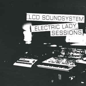 LCD Soundsystem - Electric Lady Sessions 2LP