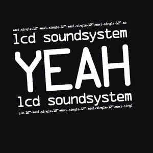 LCD Soundsystem - Yeah EP