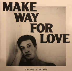 Marlon Williams - Make Way For Love LP