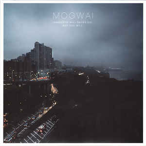 Mogwai - Hardcore Will Never Die, But You Will 2LP