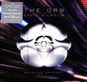 The Orb & Dave Gilmour - Metallic Spheres 2LP