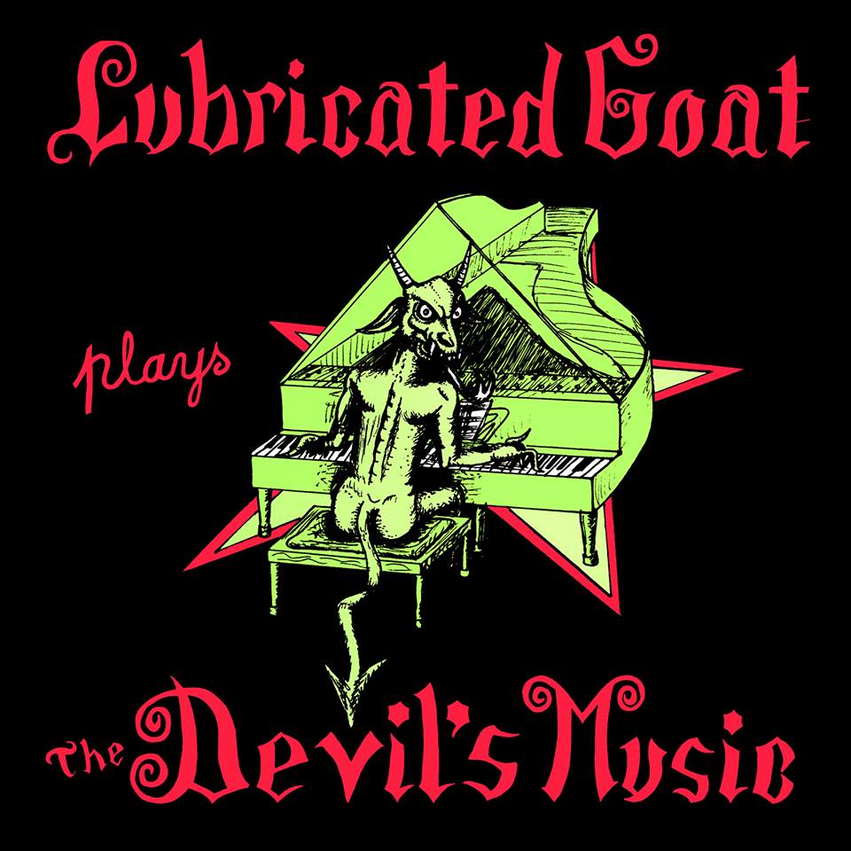 Lubricated Goat - Plays The Devil's Music LP