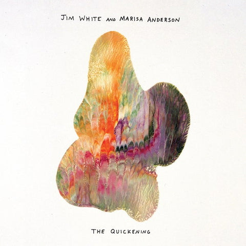 Jim White & Marissa Anderson - The Quickening LP