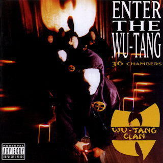 Wu-Tang Clan - Enter The Wu Tang (36 Chambers)