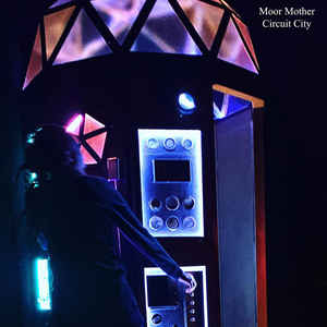 Moor Mother - Circuit City LP